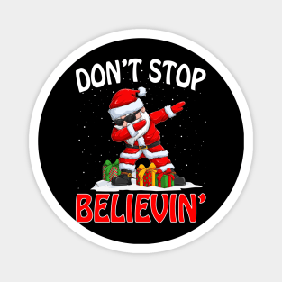 Don't Stop Believin' Dabbing Santa Claus Funny Xmas T-Shirt Magnet